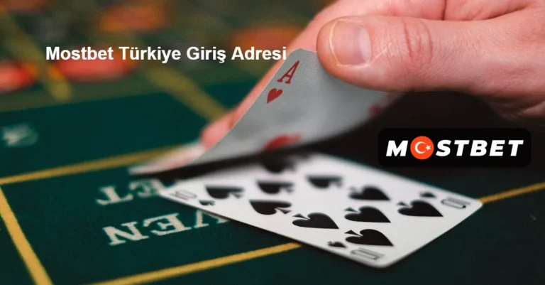 Mostbet Türkiye Güncel Giriş Adresi